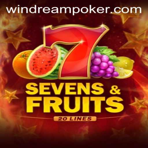 Discover the Excitement of Sevens & Fruits 20 and Windream