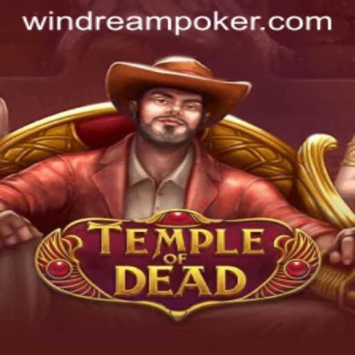TempleofDead: Unveiling the Mysteries of an Epic Adventure